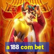 a188 com bet